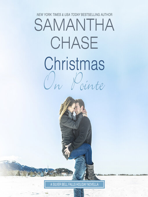 Title details for Christmas on Pointe by Samantha Chase - Available